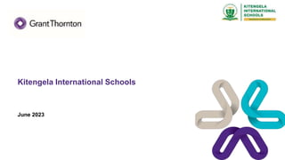 Kitengela International Schools
June 2023
 