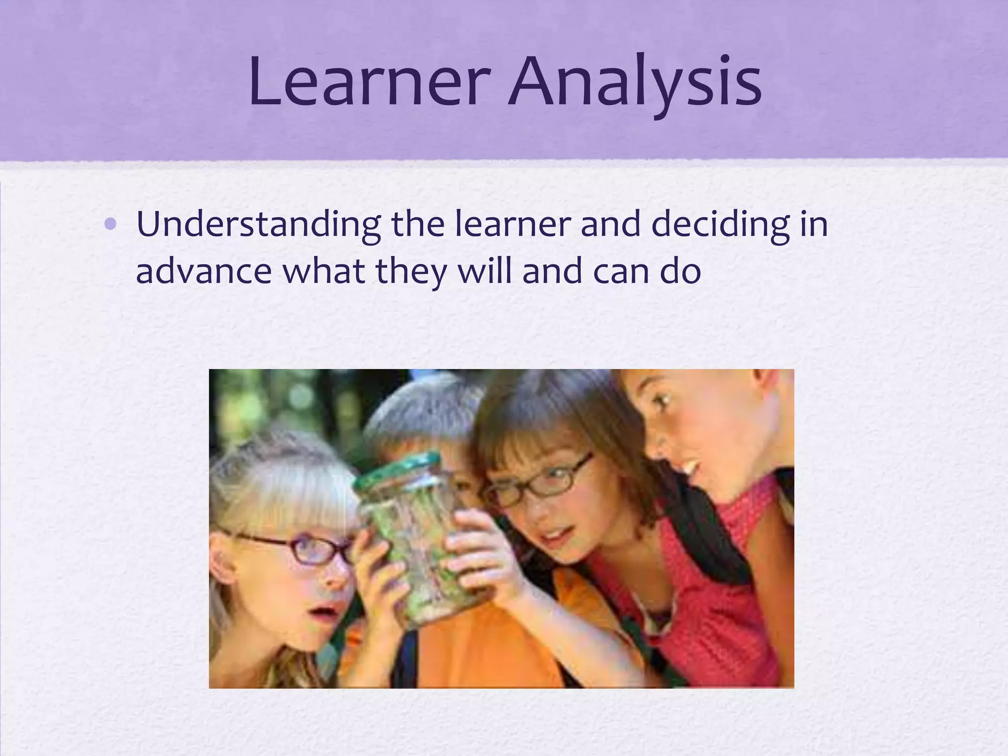 Needs, Task, and Learner Analysis | PPTX