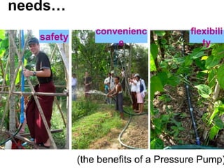 needssafetyconvenienceflexibility(the benefits of a Pressure Pump)