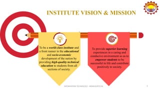 To be a world-class institute and
a front runner in the educational
and socio-economic
development of the nation by
providing high-quality technical
education to students from all
sections of society.
INSTITUTE VISION & MISSION
To provide superior learning
experiences in a caring and
conducive environment so as to
empower students to be
successful in life and contribute
positively to society.
INFORMATION TECHNOLOGY - WWW.SLRTCE.IN 2
 