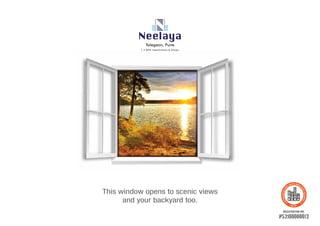 This window opens to scenic views
and your backyard too.
1, 2 BHK Apartments & Shops
 