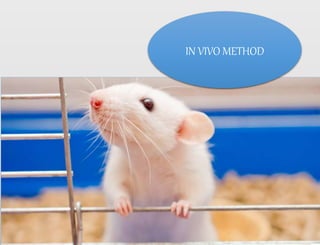 IN VIVO METHOD
 