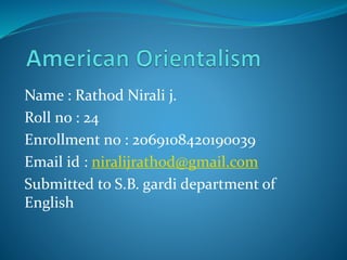 Name : Rathod Nirali j.
Roll no : 24
Enrollment no : 2069108420190039
Email id : niralijrathod@gmail.com
Submitted to S.B....