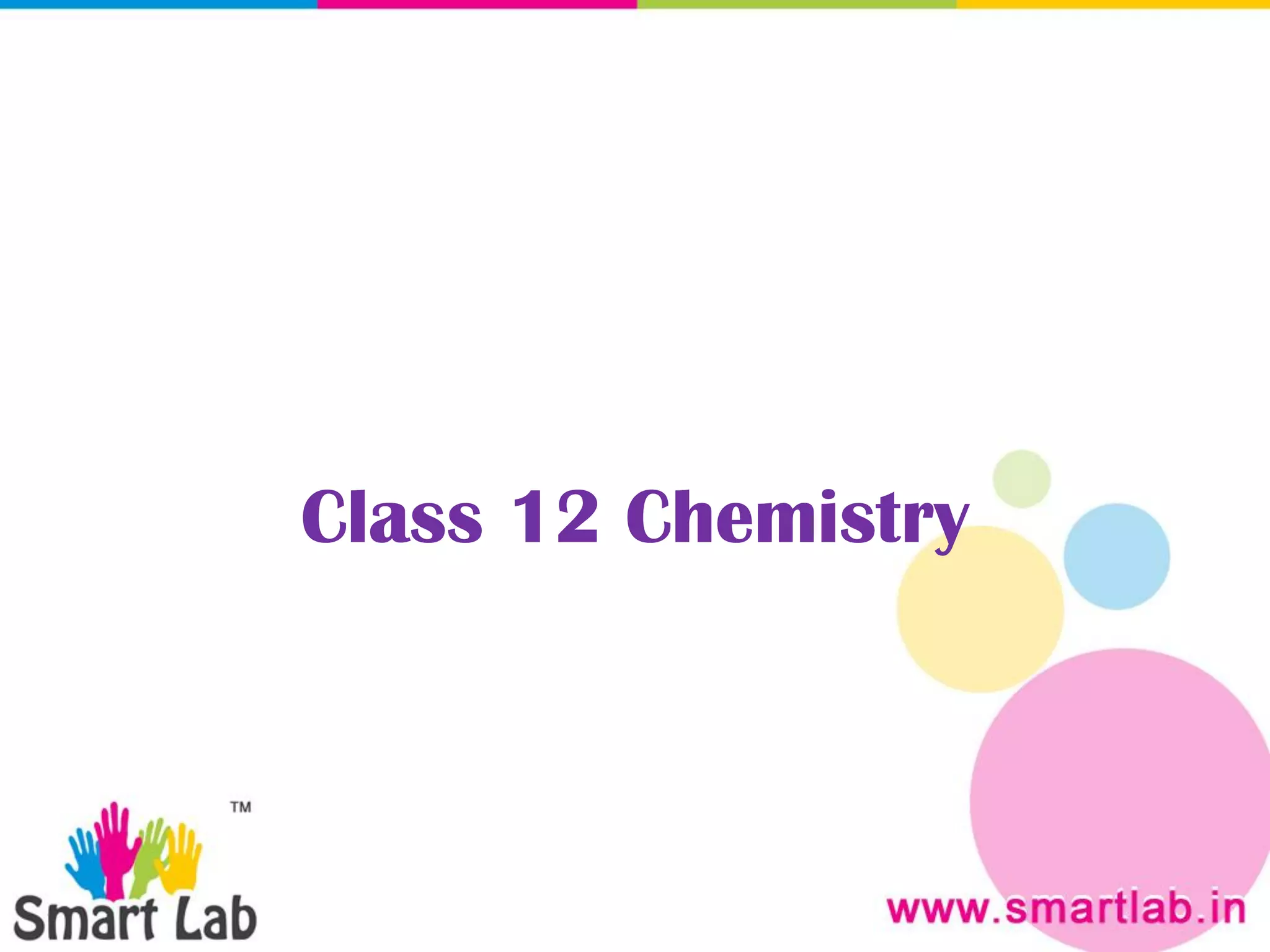 Class 12 Chemistry
 