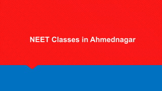NEET Classes in Ahmednagar
 