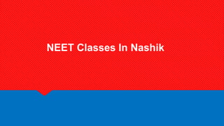 NEET Classes In Nashik
 