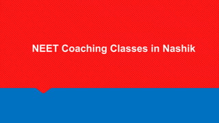 NEET Coaching Classes in Nashik
 