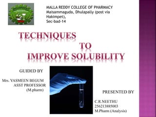 GUIDED BY 
Mrs. YASMEEN BEGUM 
ASST PROFESSOR 
(M.pharm) 
MALLA REDDY COLLEGE OF PHARMACY 
Maisammaguda, Dhulapally (post via 
Hakimpet), 
Sec-bad-14 
PRESENTED BY 
C.R.NEETHU 
256213885003 
M.Pharm (Analysis) 
 