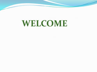 WELCOME