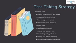 Test-Taking Strategy
Before the Exam:
Attempt full-length mock tests weekly
Analyze performance metrics
Time management practice
Stress management techniques
During the Exam:
Read questions carefully
Attempt easy questions first
Use marking strategy effectively
Manage time (3 hours) efficiently
Double-check answers if time permits
 