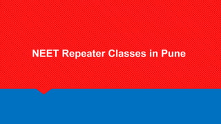 NEET Repeater Classes in Pune
 