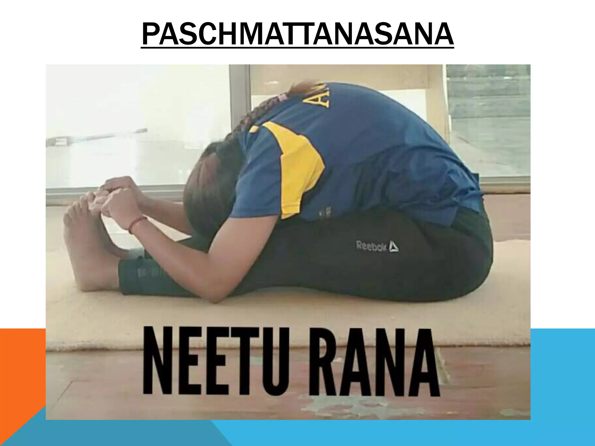 PASCHMATTANASANA
 