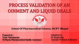 Prepared by :
Neetu Vishwakarma
M.Pharm (Pharmaceutical Quality Assurance)
Submitted to:
Dr. Deepti Jain
Associate Professor & Director
School Of Pharmaceutical Sciences, RGPV Bhopal
 