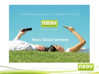 Neev Services for AWS Cloud
Infrastructure
 