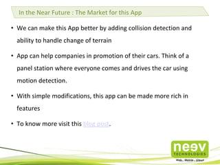 Neev Hackathon 2013 - Augmented Reality - Remoteless Car
