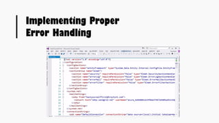 Implementing Proper
Error Handling
 