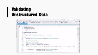 Validating
Unstructured Data
 