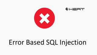 Error Based SQL Injection
 