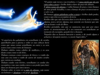 “O quinto anjo tocou a sua trombeta, e vi uma estrela que do céu
caíra sobre a terra; e foi-lhe dada a chave do poço do abismo.
E abriu o poço do abismo, e subiu fumaça do poço, como fumaça
de uma grande fornalha; e com a fumaça do poço escureceram-se
o sol e o ar.
Da fumaça saíram gafanhotos sobre a terra; e foi-lhes dado poder,
como o que têm os escorpiões da terra.
Foi-lhes dito que não fizessem dano à erva da terra, nem a verdura
alguma, nem a árvore alguma, mas somente aos homens que não
têm na fronte o selo de Deus.
Foi-lhes permitido, não que os matassem, mas que por cinco
meses os atormentassem. E o seu tormento era semelhante ao
tormento do escorpião, quando fere o homem.
Naqueles dias os homens buscarão a morte, e de modo algum a
acharão; e desejarão morrer, e a morte fugirá deles.”
“A aparência dos gafanhotos era semelhante à de cavalos
aparelhados para a guerra; e sobre as suas cabeças havia
como que umas coroas semelhantes ao ouro; e os seus
rostos eram como rostos de homens.
Tinham cabelos como cabelos de mulheres, e os seus
dentes eram como os de leões.
Tinham couraças como couraças de ferro; e o ruído das
suas asas era como o ruído de carros de muitos cavalos
que correm ao combate.
Tinham caudas com ferrões, semelhantes às caudas dos
escorpiões; e nas suas caudas estava o seu poder para fazer
dano aos homens por cinco meses.
Tinham sobre si como rei o anjo do abismo, cujo nome
em hebraico é Abadom e em grego Apoliom..”
 