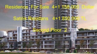 Residence For Sale 4+1 158.000 Dollar
Satılık Residans 4+1 850.000 TL
Second Floor 2
 