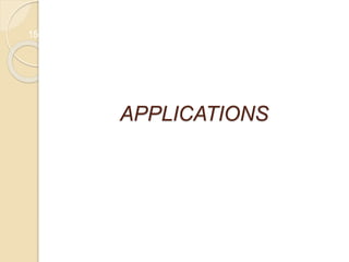 15
APPLICATIONS
 