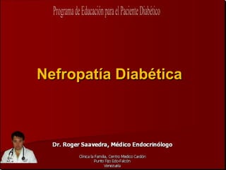 Nefropatía Diabética
 
