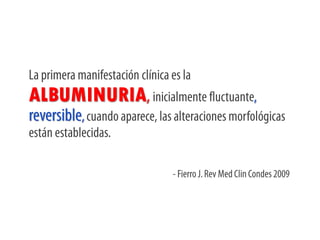 ALBUMINURIA
 