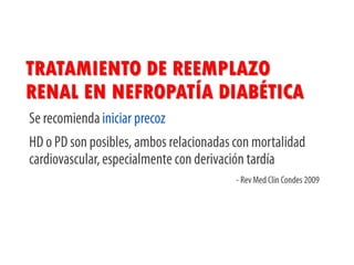 TRATAMIENTO DE REEMPLAZO
RENAL EN NEFROPATÍA DIABÉTICA
 