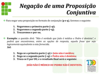 NEGACAO PROPOSICOES SIMPLES E COMPOSTAS ppt NEGACAO PROPOSICOES SIMPLES E COMPOSTAS ppt