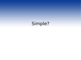 Simple? 