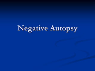 Negative Autopsy
 