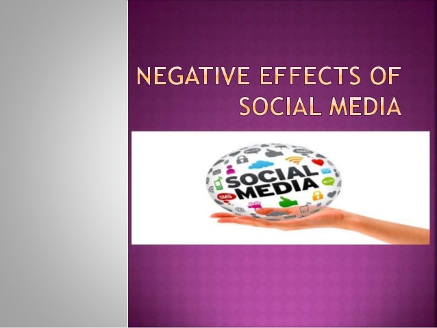 negative effects of social media presentation