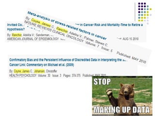 Negative emotion and health why do we keep stalking bears, when we only find scat in the woods 