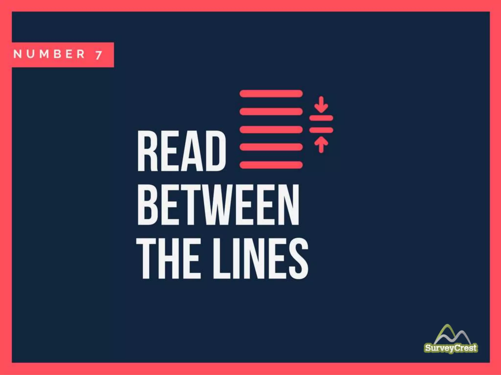 Read between the lines
 