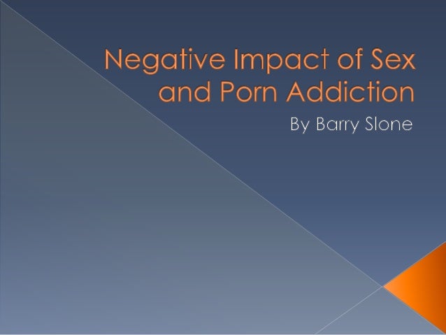 638px x 479px - Negative Impact of Sex and Porn Addiction