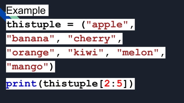 Negative indexing of python tuples and indexing range.pptx