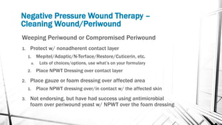 Negative pressure wound therapy PPT