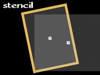 stencil
 