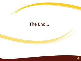 The End…