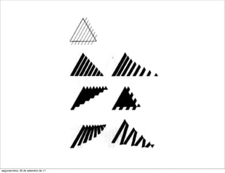 segunda-feira, 26 de setembro de 11
 