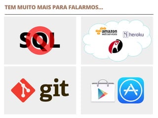 TEM MUITO MAIS PARA FALARMOS…
28
SQL
 