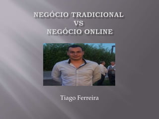 Tiago Ferreira 
 