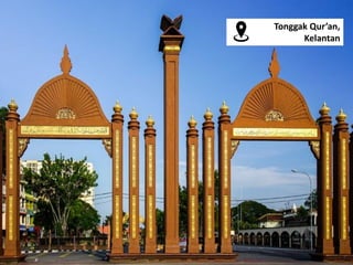 Tonggak Qur’an,
Kelantan
 
