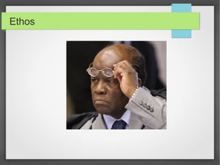 Ethos
 