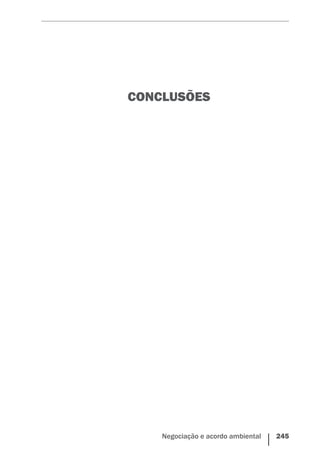 Negociação e acordo ambiental    245
CONCLUSÕES
 