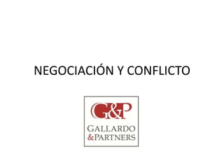 NEGOCIACIÓN Y CONFLICTO 