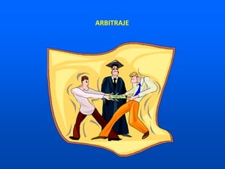 ARBITRAJE
 