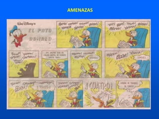AMENAZAS
 