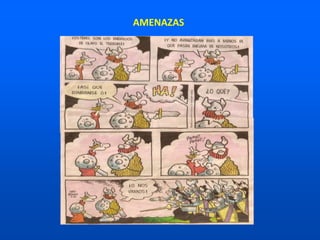 AMENAZAS
 
