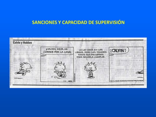 SANCIONES Y CAPACIDAD DE SUPERVISIÓN
 